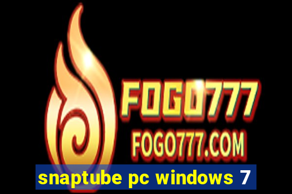 snaptube pc windows 7